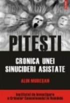 Pitesti Cronica unei sinucideri asistate