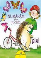 Pixi. Numaram si ne jucam