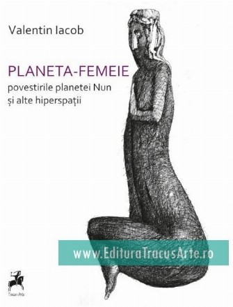 Planeta-Femeie : (Povestirile planetei Nun şi alte hiperspaţii)