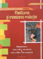 Planificarea organizarea productiei Manual pentru