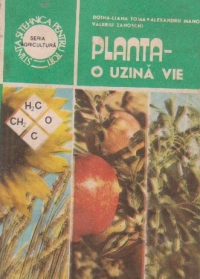 Planta - o uzina vie