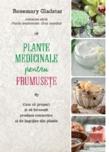 Plante medicinale pentru frumusete