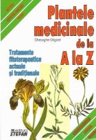 Plantele medicinale Tratamente fitoterapeutice actuale