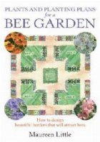 Plants and Planting Plans For A Bee Garden