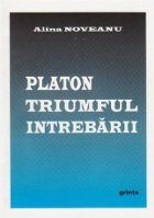 Platon triumful intrebarii