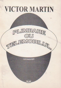 Plimbare cu telemobilul (aforisme)