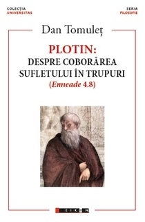 Plotin : despre coborârea sufletului în trupuri,(Enneade 4.8)