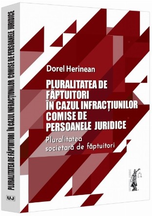 Pluralitatea de făptuitori în cazul infracţiunilor comise de persoanele juridice : pluralitatea societară de făptuitori