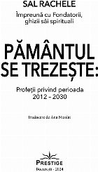 Pământul trezeşte profeţii privind perioada