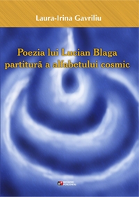 Poezia lui Lucian Blaga, partitura a alfabetului cosmic