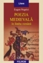 Poezia medievala in limba romana. Editia a II-a revazuta