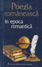 Poezia romaneasca epoca romantica