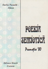 Poezia semiotica - Promotia 80