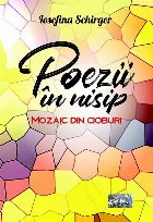 Poezii în nisip : mozaic din cioburi,poeme