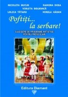 Poftiti serbare Culegere programe artistice