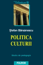 Politica culturii. Studiu de pedagogie