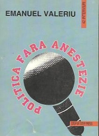 Politica fara anestezie - 42 de interviuri