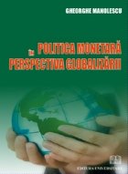 Politica monetara in perspectiva globalizarii