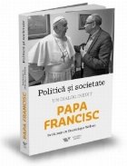 Politica societate dialog inedit