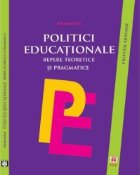 POLITICI EDUCATIONALE. Repere teoretice si pragmatice