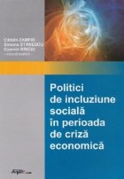 Politici de incluziune sociala in perioada de criza economica