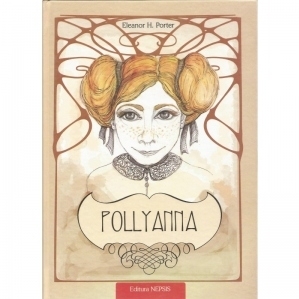 Pollyanna. Taina multumirii