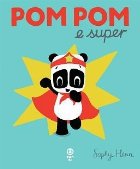 Pom Pom e super