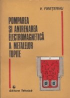 Pomparea antrenarea electromagnetica metalelor topite