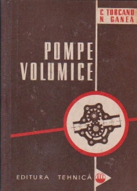 Pompe volumice. Teorie, calcul si constructie