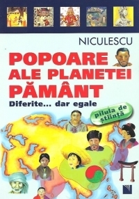 Popoare ale planetei Pamant. Diferite... dar egale