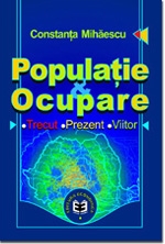 Populatie si ocupare. Trecut. Prezent. Viitor