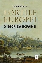 Porțile Europei istorie Ucrainei