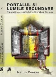 Portalul si lumile secundare: Tipologii ale spatiului in literatura fantasy