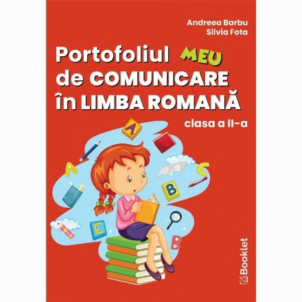 Portofoliul meu de limba şi literatura română : clasa a II-a