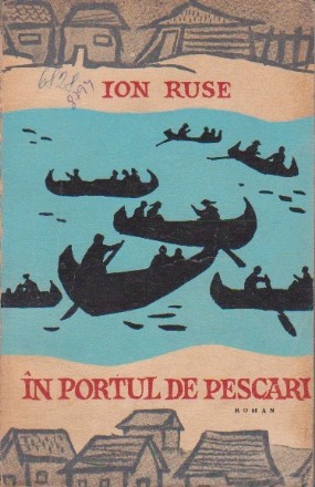 In Portul de Pescari, Volumul I (Editie 1963)