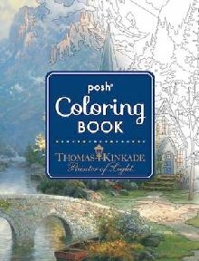 Posh Adult Coloring Book: Thomas Kinkade Designs for Inspira