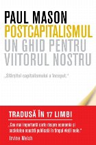 Postcapitalismul ghid pentru viitorul nostru