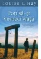 Poti vindeci viata