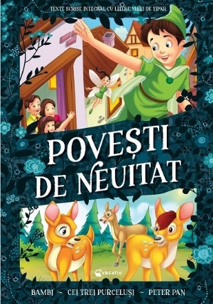 Poveşi de neuitat : Bambi, Cei trei purceluşi, Peter Pan