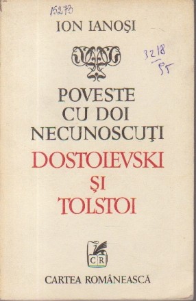 Poveste cu doi necunoscuti Dostoievski si Tolstoi