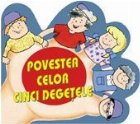 Povestea celor cinci degetele