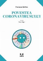 Povestea coronavirusului