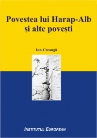 Povestea lui Harap-Alb si alte povesti (ed. a II-a)