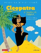 Povestea mea seara: Cleopatra regatul