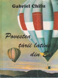 Povestea tarii latine din est