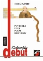 POVESTEA UNUI POEM DISCURSIV