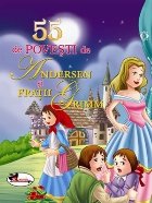 55 de povesti de Andersen si Fratii Grimm