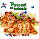 Povesti animale Tigrisorul Timmi