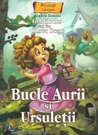 Povesti bilingve. Goldilocks and the Three Bears - Bucle Aurii si Ursuletii