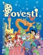 Povesti - Cele mai frumoase povesti (clasele I-IV)